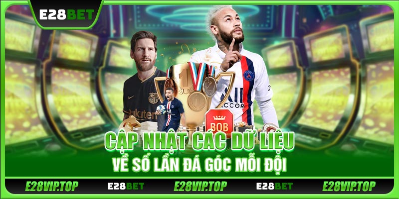 Cập nhật các dữ liệu về số lần đá góc mỗi đội