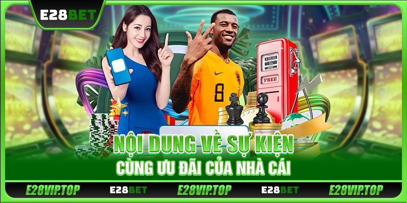Nội dung về sự kiện cùng ưu đãi của nhà cái