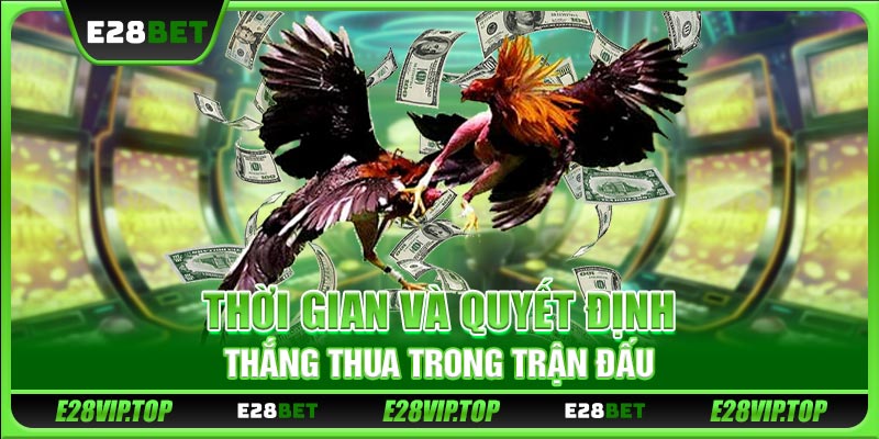 Thời gian và quyết định thắng thua trong trận đấu